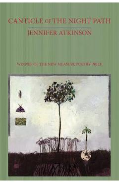 Coperta cărții 'Canticle of the Night Path - Jennifer Atkinson'