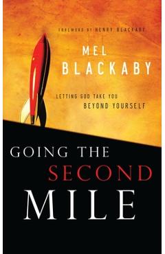 Coperta cărții 'Going the Second Mile - Mel Blackaby'
