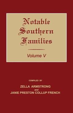 Coperta cărții 'Notable Southern Families. Volume V - Zella Armstrong'