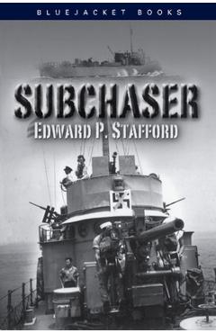 Coperta cărții 'Subchaser - Estate Of Edward P. Stafford'