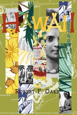 Hawaii: A History of the Big Island - Robert F. Oaks