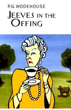 Coperta cărții 'Jeeves in the Offing - P. G. Wodehouse'