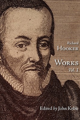 Coperta cărții 'The Works of That Judicious and Learned Divine Mr. Richard Hooker, Volume 1 - Richard Hooker'