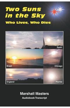 Two Suns in the Sky: Who Lives, Who Dies - Marshall Masters