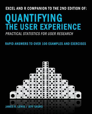 Excel and R Companion to the 2nd Edition of Quantifying the User Experience - Jeff Sauro Phd