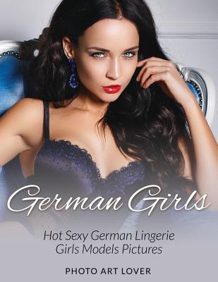 German Girls: Hot Sexy German Lingerie Girls Models Pictures - Photo Art Lover