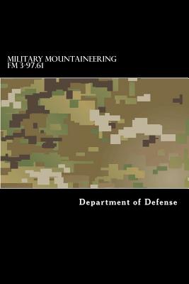 Coperta cărții 'Military Mountaineering FM 3-97.61 - Taylor Anderson'