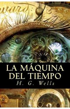 Coperta cărții 'La máquina del tiempo - H. G. Wells'