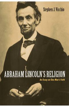 Coperta cărții 'Abraham Lincoln's Religion - Stephen J. Vicchio'