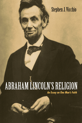 Coperta cărții 'Abraham Lincoln's Religion - Stephen J. Vicchio'