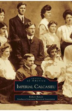 Coperta cărții 'Imperial Calcasieu - Robert Benoit'