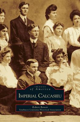 Coperta cărții 'Imperial Calcasieu - Robert Benoit'
