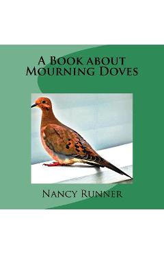Coperta cărții 'A Book about Mourning Doves - Nancy H. Runner'