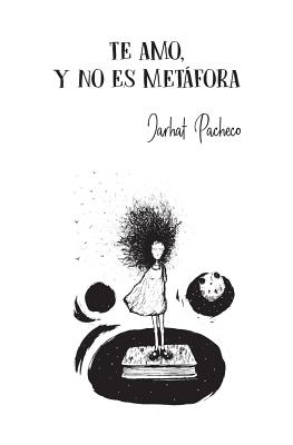 Te Amo, Y No Es Met - Jarhat Pacheco