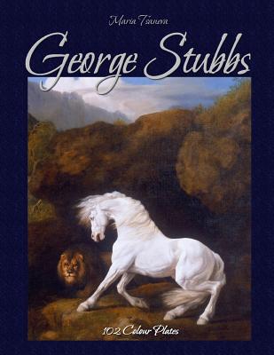 George Stubbs: 102 Colour Plates - Blago Kirov