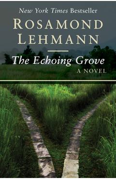 Coperta cărții 'The Echoing Grove - Rosamond Lehmann'