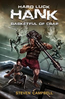 Coperta cărții 'Hard Luck Hank: Basketful of Crap - Steven Campbell'