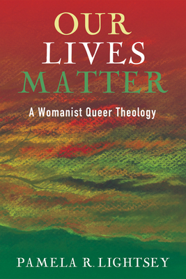 Our Lives Matter - Pamela R. Lightsey