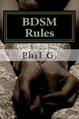 BDSM Rules - Phil G