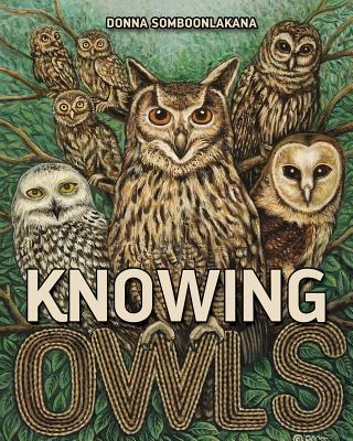 Knowing Owls - Donna Somboonlakana