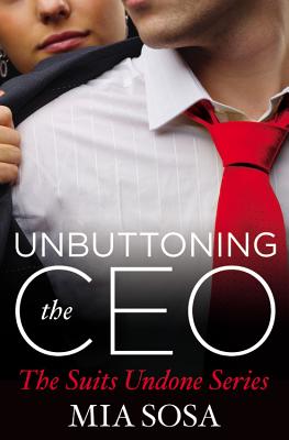 Coperta cărții 'Unbuttoning the CEO - Mia Sosa'