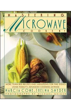 Coperta cărții 'Mastering Microwave Cooking - Marcia Cone'