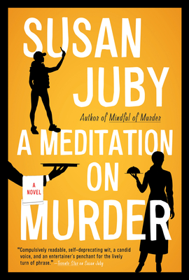 A Meditation on Murder - Susan Juby