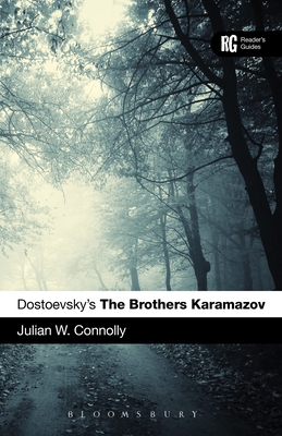Dostoevsky's The Brothers Karamazov - Julian W. Connolly