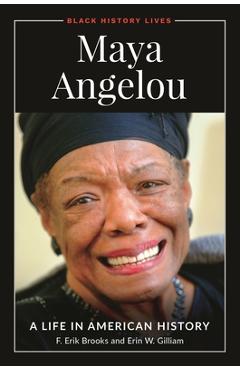 Coperta cărții 'Maya Angelou: A Life in American History - F. Erik Brooks'