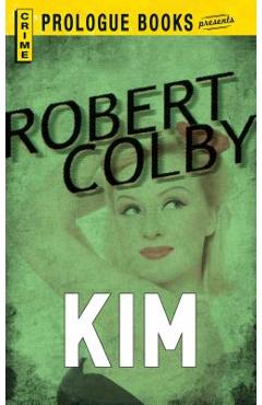 Coperta cărții 'Kim - Robert Colby'