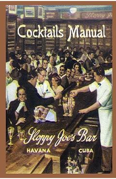 Coperta cărții 'Sloppy Joe's Bar Cocktails Manual - Jose Abeal'