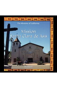 Poza produsului Mission Santa Clara de Asis - A. Margaret