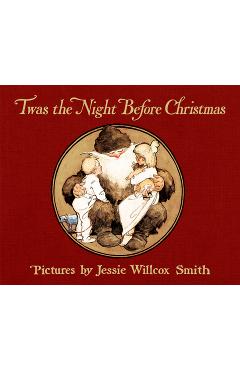 Coperta cărții 'Twas the Night Before Christmas: A Visit from St. Nicholas - Clement C. Moore'