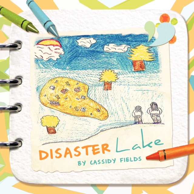 DISASTER Lake - Cassidy Fields
