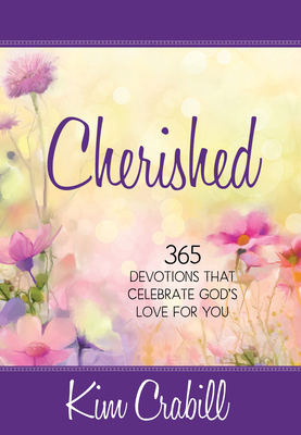 Cherished: 365 Devotions that Celebrate God's Love for You - Kim Crabill