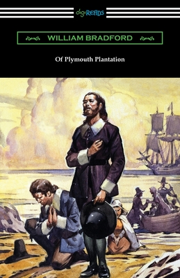 Of Plymouth Plantation - William Bradford