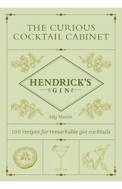 Coperta cărții 'The Curious Cocktail Cabinet: 100 Recipes for Remarkable Gin Cocktails - Ally Martin'