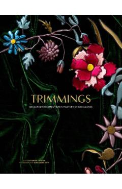Coperta cărții 'Trimmings: Declerq Passementier's Mastery of Excellence - Catherine Deydier'