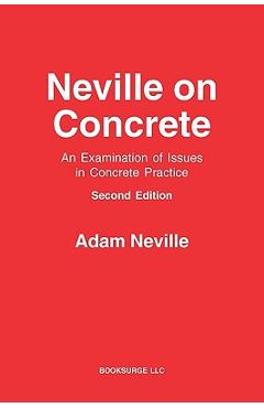 Coperta cărții 'Neville on Concrete: An Examination of Issues in Practice - Adam Neville'
