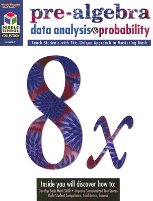 Pre-Algebra: Data Analysis & Probability: Math Reproducible Pre-Algebra - Stckvagn