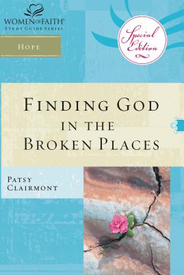 Finding God in the Broken Places - Patsy Clairmont