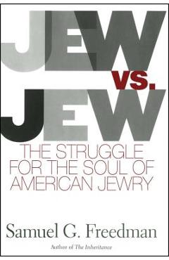Coperta cărții 'Jew vs. Jew: The Struggle for the Soul of American Jewry - Samuel G. Freedman'