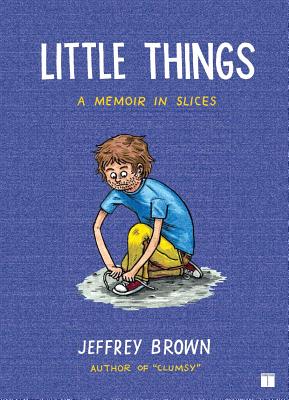 Little Things: A Memoir in Slices - Jeffrey Brown