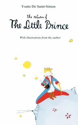 The Return of The Little Prince - Ysatis Desaint-simon