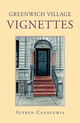 Greenwich Village Vignettes - Alfred Canecchia