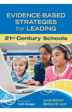 Coperta cărții 'Evidence-Based Strategies for Leading 21st Century Schools - Lynne Schrum'
