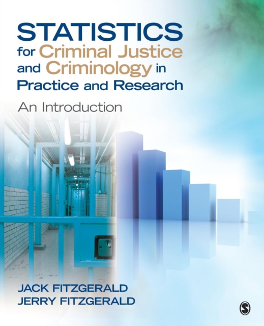 Statistics for Criminal Justice and Criminology in Practice and Research: An Introduction - Jack Fitzgerald