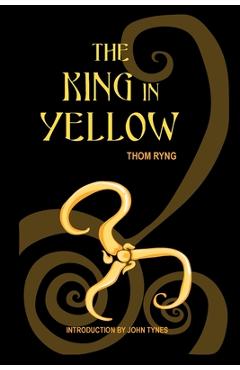 Coperta cărții 'The King in Yellow - Thom Ryng'