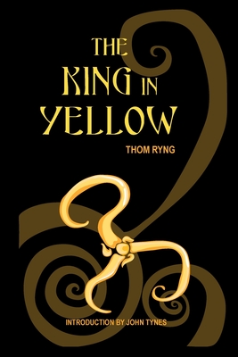 The King in Yellow - Thom Ryng