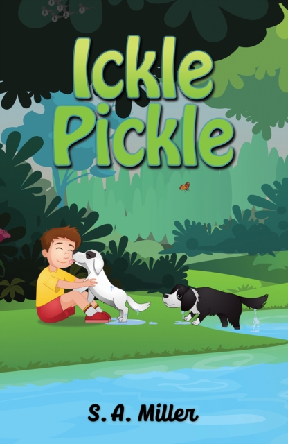 Ickle Pickle - S. A. Miller